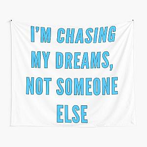 I’m chasing my dreams, not someone else-Brent faiyaz Quotes Tapestry