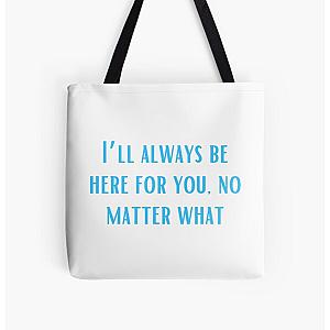 I’ll always be here for you, no matter what-Brent faiyaz Quotes All Over Print Tote Bag