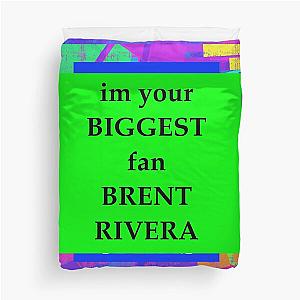 im your biggest fan brent rivera Duvet Cover