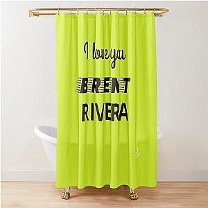 i love you brent rivera Shower Curtain