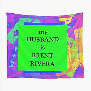 my husband is brent rivera  Tapestry