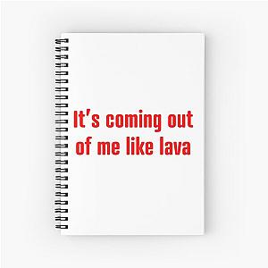 Bridesmaids it's coming out of me like lava Spiral Notebook