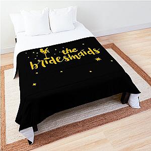 the bridesmaids Comforter