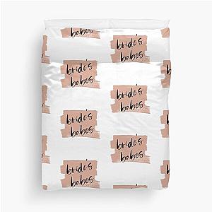 Bride's Babes Bridesmaids Tribe Duvet Cover