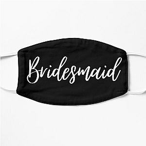 Bridesmaids Collection  Flat Mask