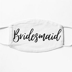 Bridesmaids Collection  Flat Mask