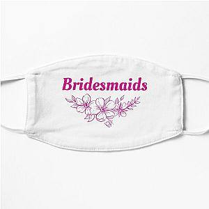 Bridesmaids Flat Mask