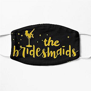 the bridesmaids Flat Mask