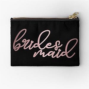 Bridesmaid beautiful typography in metallic rustic pink - For bridesmaids -Outfit for bridesmaids - Wedding day stuff Zipper Pouch