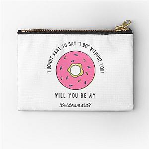 Bridesmaids Proposal  Zipper Pouch