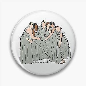 Bridesmaids Cannonball Pin