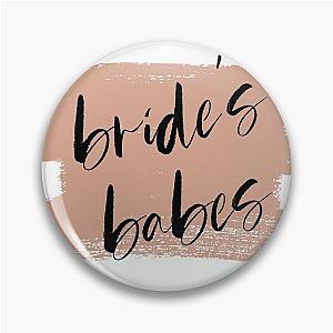 Bride's Babes Bridesmaids Tribe Pin