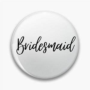 Bridesmaids Collection  Pin