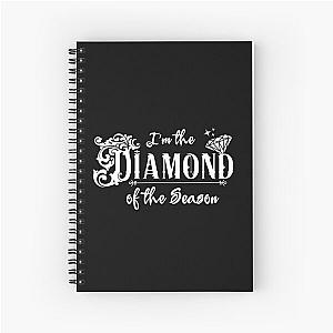 I'm the diamond of the season Bridgerton Netflix  Spiral Notebook