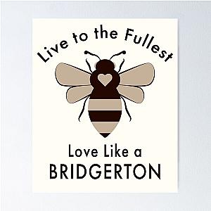 Love Like a BRIDGERTON - Bridgerton Bee and Original Quote Poster