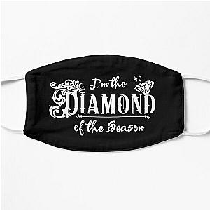 I'm the diamond of the season Bridgerton Netflix  Flat Mask