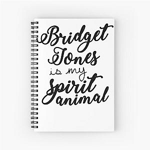 Bridget Jones is my Spiritual Animal  Spiral Notebook