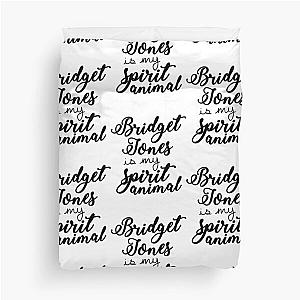 Bridget Jones is My Animal Spiritually Duvet Cover