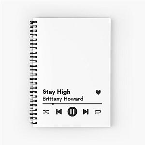 Now Playing - Stay High, Brittany Howard Spiral Notebook