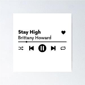 Now Playing - Stay High, Brittany Howard Poster