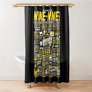 Brooklyn Nine Nine T-ShirtWise Words of the Nine-Nine Shower Curtain