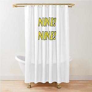 Brooklyn Nine Nine - Nine-Nine! Shower Curtain