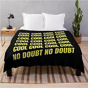 Cool Cool Cool No Doubt No Doubt B99 Brooklyn Nine Nine Throw Blanket