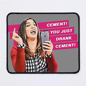 You Just Drank Cement! - Gina Linetti - Brooklyn Nine Nine Mouse Pad