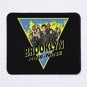 Brooklyn Nine Nine Brooklyn Nine nine   	 Mouse Pad