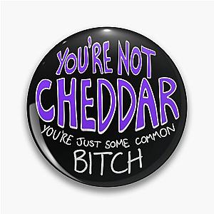 Your Not Cheddar! - Brooklyn Nine Nine  Pin