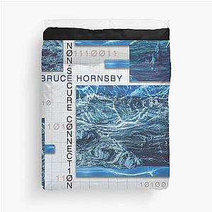 Bruce Hornsby non secure connection Duvet Cover