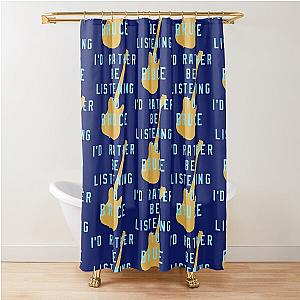 I-d Rather Be Listening to Bruce Fitted Scoop  Shower Curtain