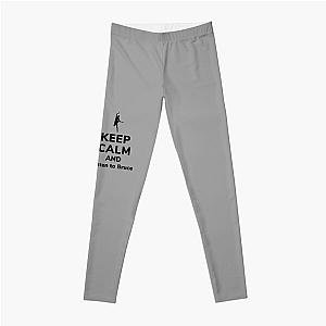 Keep calm and listen to Bruce   Leggings