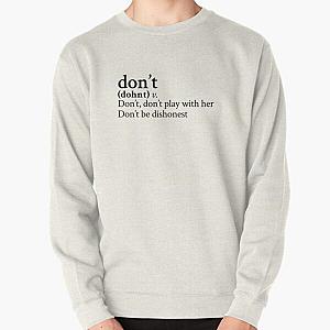 Don't by Bryson Tiller Stick The Song Pullover Sweatshirt RB1211