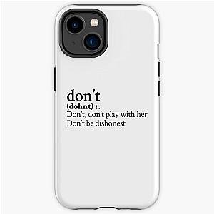 Don t by Bryson Tiller Stick The Song iPhone Tough Case RB1412