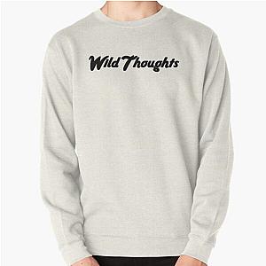 Wild Thoughts  DJ Khaled ft. Rihanna  amp  Bryson Tiller   Pullover Sweatshirt RB1412