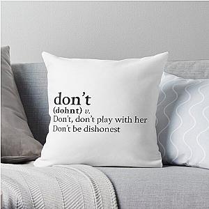 Don t by Bryson Tiller Stick The Song Throw Pillow RB1412