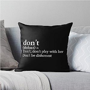 Don t by Bryson Tiller Stick The Song Throw Pillow RB1412