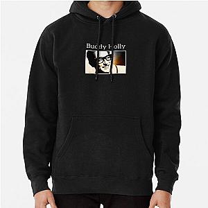 Buddy Holly a Buddy Holly a Buddy Holly Pullover Hoodie