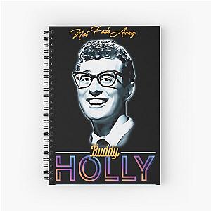 Buddy Holly - Not Fade Away Spiral Notebook