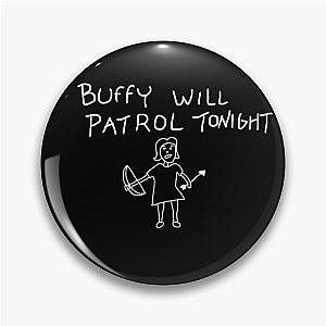 Buffy will patrol tonight on black Pin