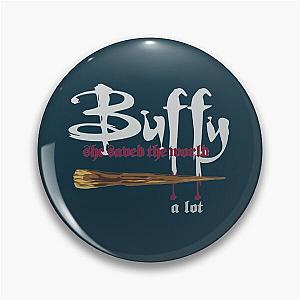 Buffy The Vampire Slayer  Pin