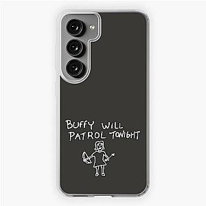 Buffy Will Patrol Tonight (White) - Buffy the  Samsung Galaxy Soft Case