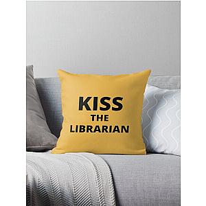 Kiss the Librarian - Buffy the Vampire Slayer  Throw Pillow