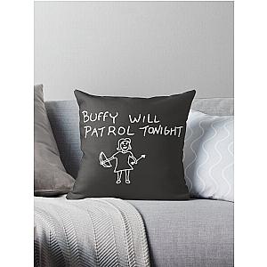 Buffy Will Patrol Tonight (White) - Buffy the  Throw Pillow