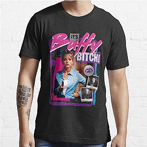 Buffy Bitch Essential T-Shirt