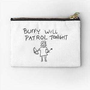 Buffy Will Patrol Tonight Zipper Pouch