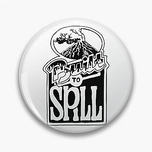 BUILT TO SPILL Pin