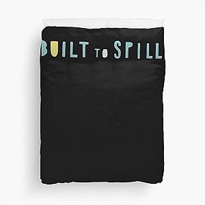 Built to Spill Duvet Cover