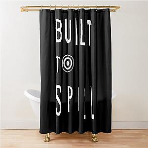 BUILT TO SPILL Shower Curtain